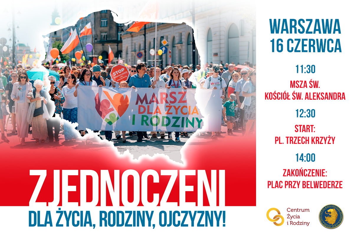 Warszawski Marsz, czyli „Zjednoczeni dla Życia, Rodziny, Ojczyzny”