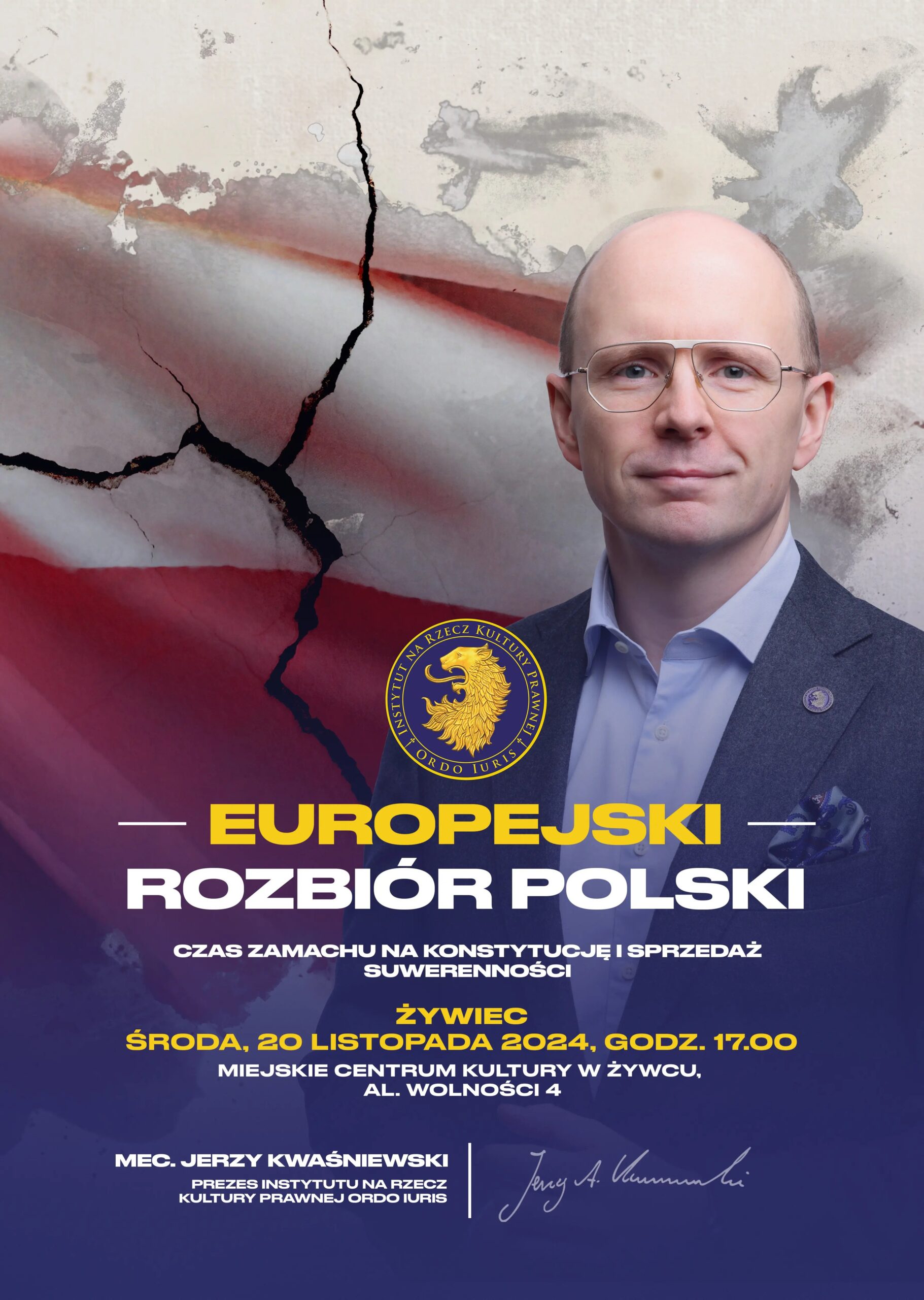 Europejski rozbiór Polski. Czas zamachu na Konstytucję i sprzedaż suwerenności – spotkanie z adw. Jerzym Kwaśniewskim w Żywcu